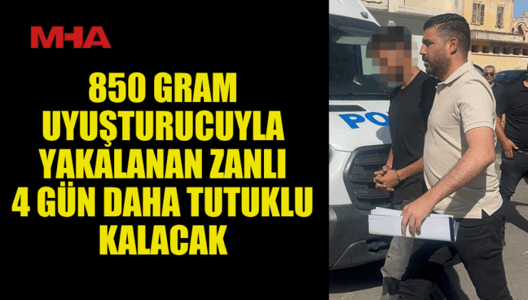 GAZİMAĞUSA’DA 850 GRAM MADDE İLE YAKALANAN ZANLIYA EK TUTUKLULUK VERİLDİ