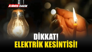 LAPTA VE GAZİMAĞUSA BÖLGELERİNDE ELEKTİRİK KESİNTİSİ…